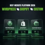 Best Website Platform 2026 WordPress vs Shopify vs Custom (1)
