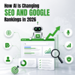 How AI Is Changing SEO and Google Rankings in 2026