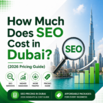 How Much Does SEO Cost in Dubai (2026 Pricing Guide)